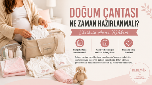 Doğum Çantası Ne Zaman Hazırlanmalı? Eksiksiz Anne Rehberi